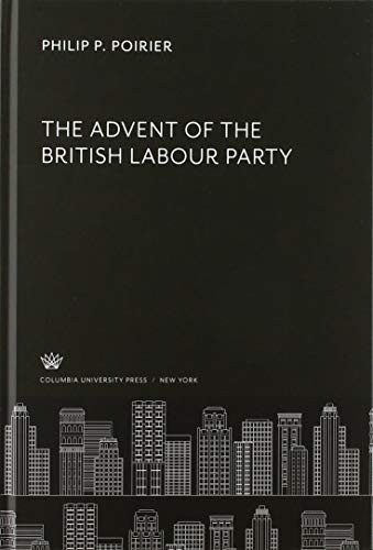 The Advent of the British Labour Party