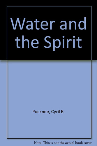 Water and the Spirit