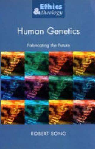 Human Genetics Fabricating the Future