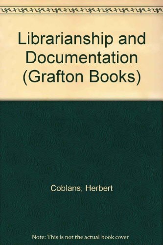 Librarianship and Documentation (Grafton Bks.)