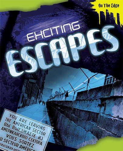 Exciting Escapes (On the Edge)