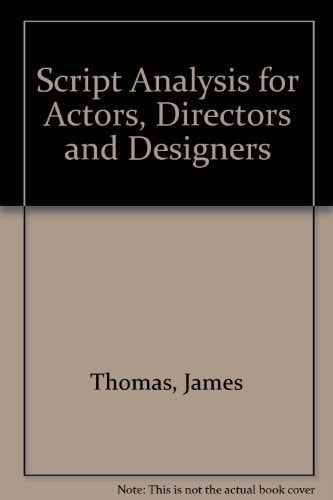 Script Analysis for Actors, Directors, and Designers