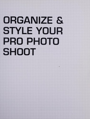 Organize & Style Your Pro Photo Shoot From Studio to Location