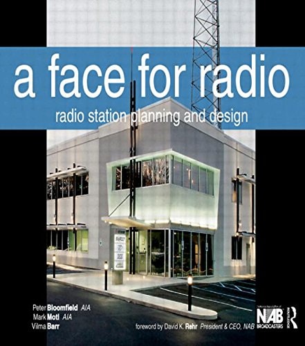 A Face for Radio A Guide to Facility Planning and Design
