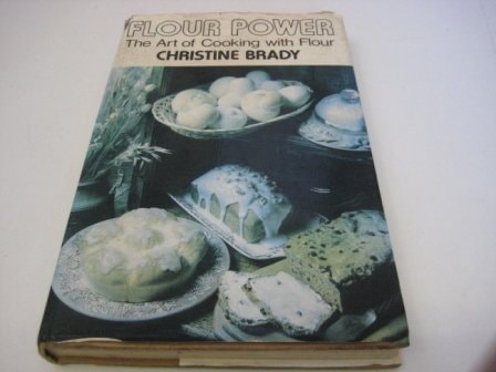Flour Power The Art of Cooking with Flour