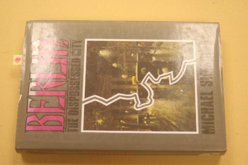Berlin, the dispossessed city
