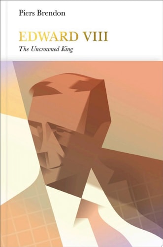 Edward VIII (Penguin Monarchs) The Uncrowned King