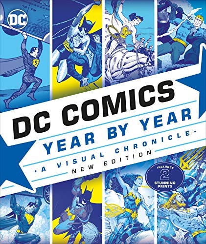 DC Comics Year by Year: A Visual Chronicle