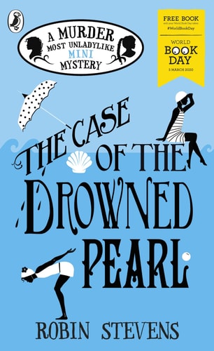 The Case of the Drowned Pearl: A Murder Most Unladylike Mini-Mystery