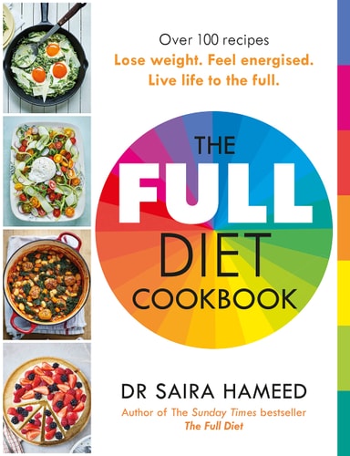 The Full Diet Cookbook Over 100 Delicious Recipes to Lose Weight, Feel Energised and Live Life to the Full