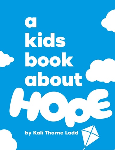 Kids Book About Hope, A
