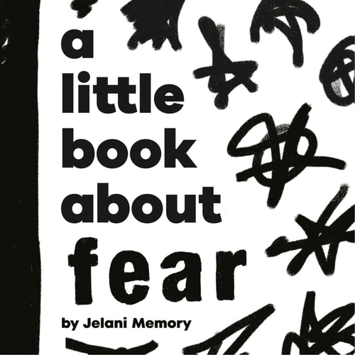 A Little Book About Fear