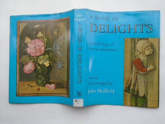 A Book of Delights An Anthology of Words and Pictures