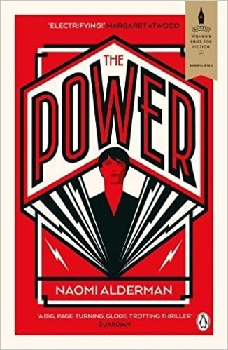 The Power: WINNER OF THE 2017 BAILEYS WOMEN'S PRIZE FOR FICTION