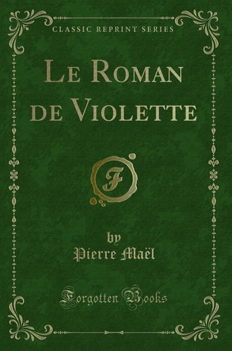 Le Roman de Violette (Classic Reprint)