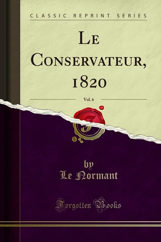 Le Conservateur, 1820, Vol. 6 (Classic Reprint)