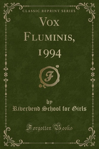 Vox Fluminis, 1994 (Classic Reprint)