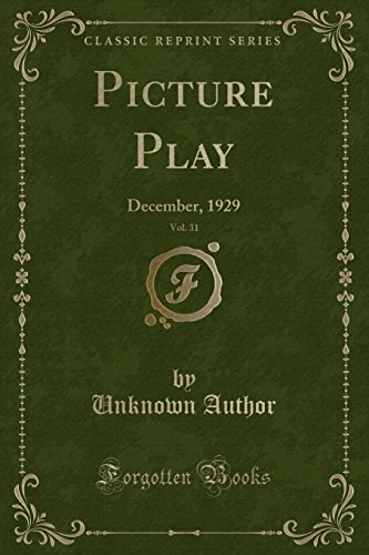 Picture Play, Vol. 31 December, 1929