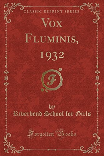 Vox Fluminis, 1932 (Classic Reprint)