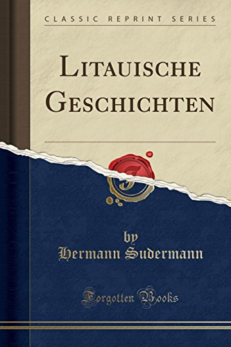 Litauische Geschichten. [Einbandentwurf von Karl Stratil].