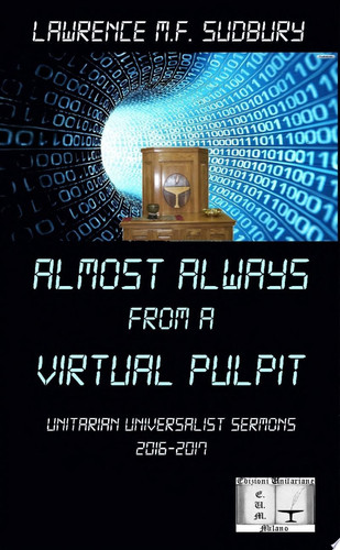 Almost always from a virtual pulpit
