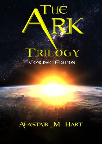 The Ark Trilogy (Concise Edition)