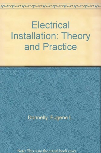 Electrical Installation Theory and Practice