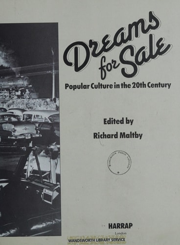 Dreams for sale: Popular culture in the 20th century