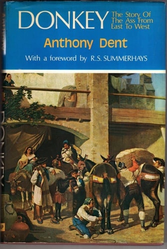 Donkey; the story of the ass from east to west,