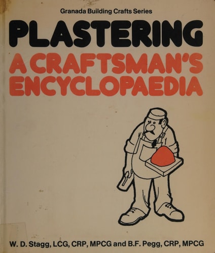 Plastering A Craftsman's Encyclopaedia