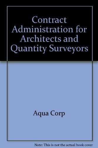 Contract Administration For Architects and Quantity Surveyors