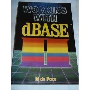 Working with DBase II The Personal Computer Database