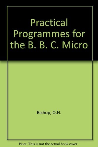 Practical Programs for the BBC Micro