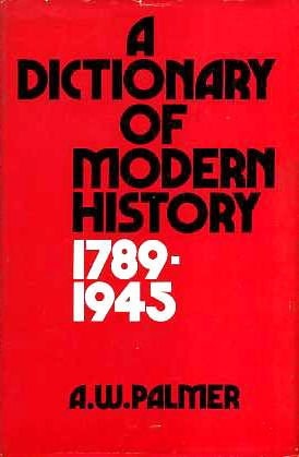 A Dictionary of Modern History, 1789-1945