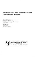 Technology and human values: Collision and solution