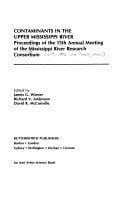 Contaminants in the Upper Mississippi River: Proceedings of the 15th Annual Meeting of the Mississippi River Research Consortium