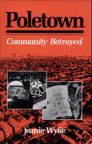 Poletown Community Betrayed