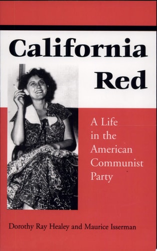 California Red A Life in the American Communist Party