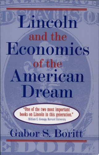 Lincoln and the Economics of the American Dream