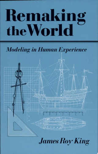 Remaking the World Modeling in Human Experience