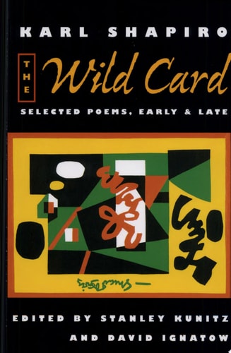 The Wild Card Selected Poems, Early and Late