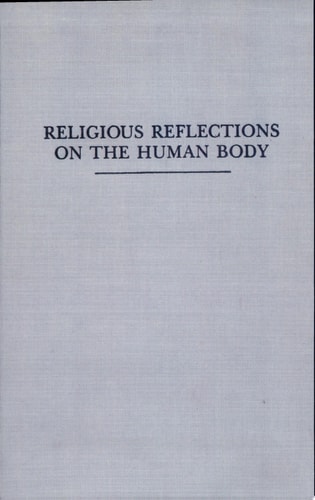 Religious Reflections on the Human Body