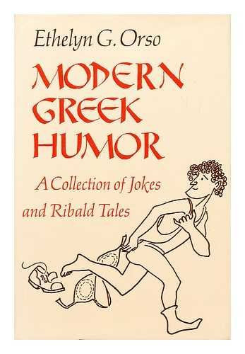 Modern Greek Humor: A Collection of Jokes and Ribald Tales