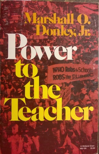 Power to the Teacher: How America's Educators Became Militant