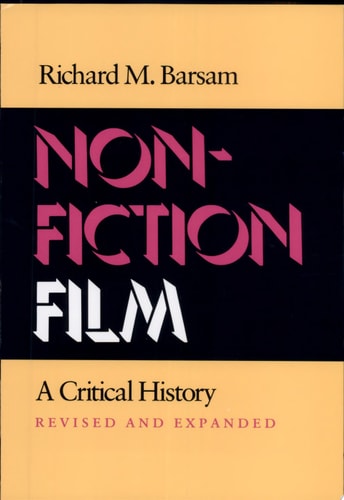 Nonfiction Film A Critical History Revised and Expanded