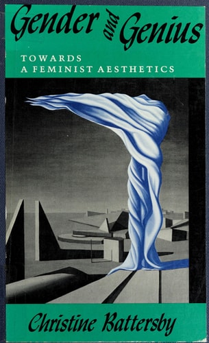 Gender and Genius Towards a Feminist Aesthetics