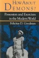 How about Demons?: Possession and Exorcism in the Modern World (Folklore Today)