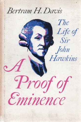 A proof of eminence;: The life of Sir John Hawkins