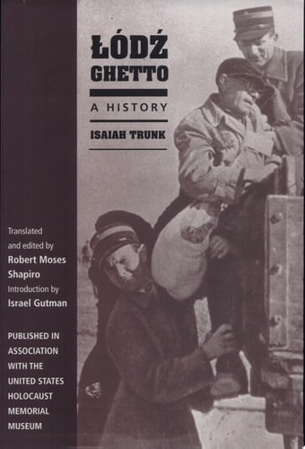 Łódź Ghetto A History