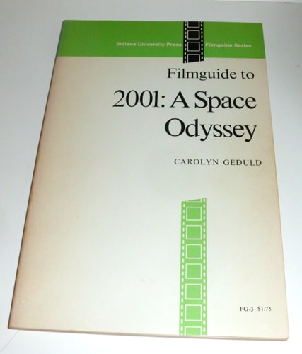 Filmguide to 2001: a Space Odyssey